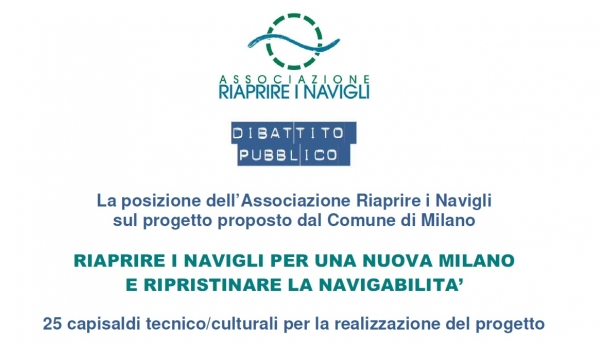 Progetto Navigli - Il quaderno n. 43 - Osservazioni dell'Associazione Riaprire i Navigli al progetto delle cinque tratte - 18-07/2018